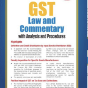 GST Law AND Commentary with Analysis and Procedures (Set of 4 Vols.) by Bimal Jain – Edition 2024